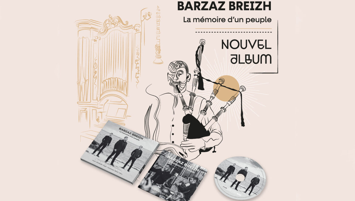 Barzaz Breizh, la mémoire d'un peuple; du Trio Pêr Vari Kervarec