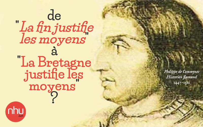 La Bretagne justifie les moyens