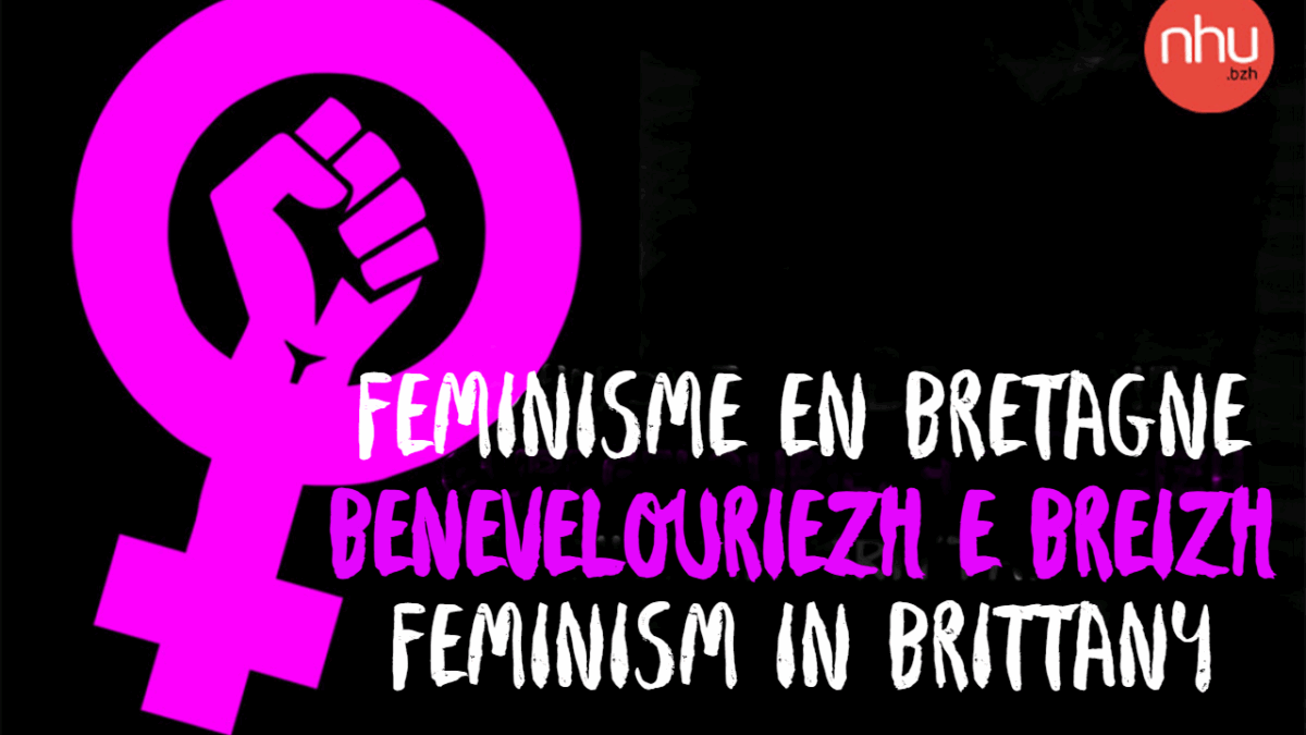féminisme en Bretagne benevelouriezh e Breizh feminism in Brittany