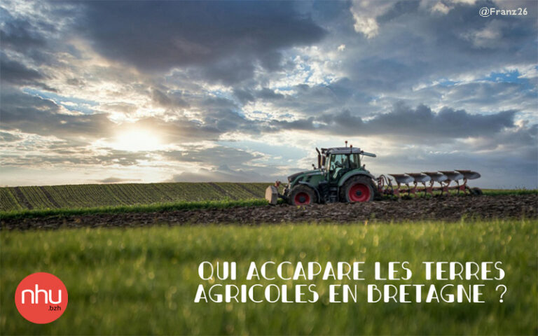 accaparement des terres agricoles en Bretagne