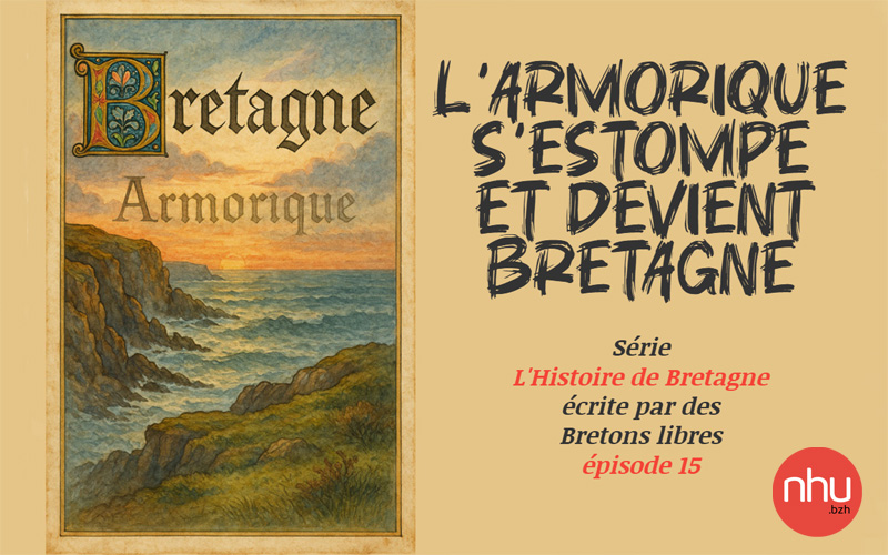 Armorique devient Bretagne Histoire de Bretagne