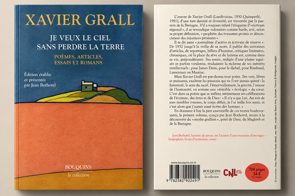 Xavier Grall Jean Bothorel je veux le ciel sans perdre la terre