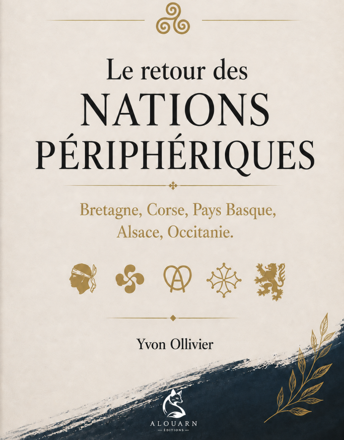 Couverture du livre Le retour des nations périphériques de Yvon Ollivier, préfacé par Jean Ollivro.